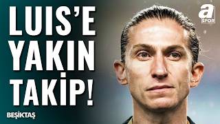 Beşiktaş’ın Yeni Lideri Filipe Luis mi Oluyor?