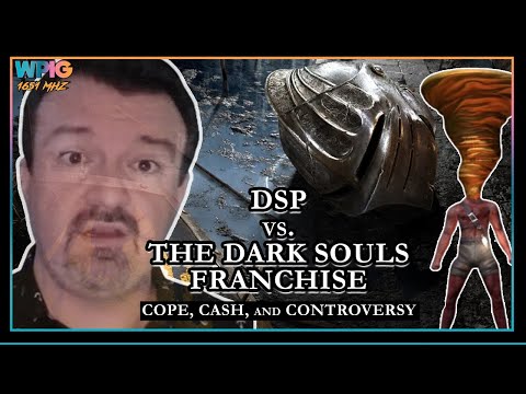 DSP vs. The Dark Souls Franchise - Cope, Cash, and Controversy (Part TWO - Return and Demon's Soul)