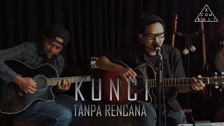 Download lagu KUNCI - Tanpa Rencana Akustik Cover [Xcom FT. Eka BFK] mp3