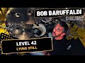 Level 42 - Lying Still - Bob Baruffaldi