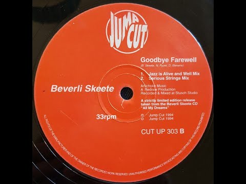 Beverli Skeete - Goodbye Farewell (Jazz Is Alive And Well Mix)