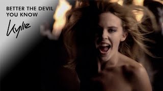 Kylie Minogue - Better The Devil You Know - Official Video