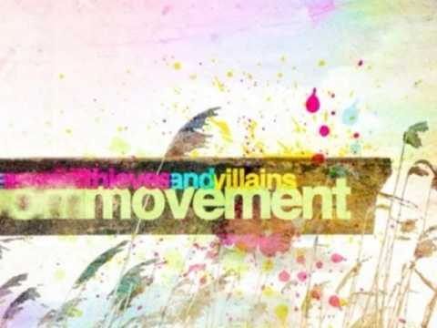 Thieves And Villains - Movement