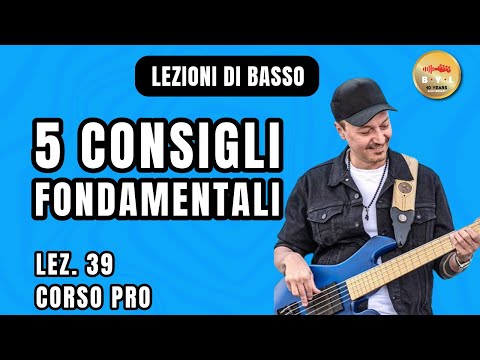 Lezioni di Basso #39 Corso Pro - 5 consigli per diventare un bassista migliore