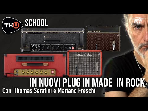 THU School #-5  I nuovi plug in Made in Rock - Tutorial 5