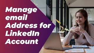 How to Change Email Address for LinkedIn Account