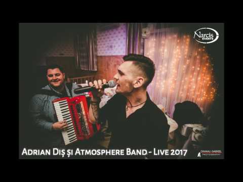 Adrian Diș & Formația Atmosphere Band - Am un suflet vagabond - Live 2017