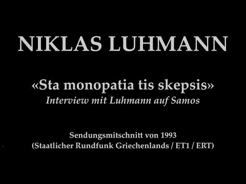Niklas Luhmann – 1993 – Sta monopatia tis skepsis