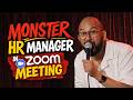 HR Forced Me to Turn My Camera On… BIG Mistake | Stand-Up Comedy