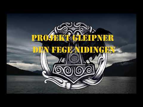 Porjekt gleipner - Den fege nidingen
