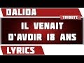 Paroles Il Venait D'avoir 18 Ans - Dalida tribute ...