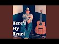 Here's My Heart