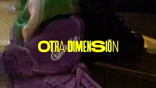 Otra Dimension Music Video