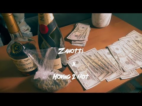 Zanotti - Moving 2 Hot (Music Video) [Shot By HollyWood Ju]