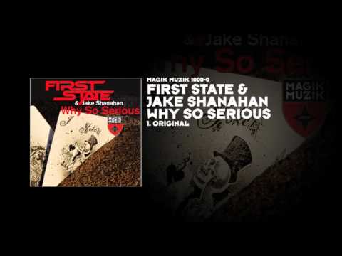 First State & Jake Shanahan - Why So Serious