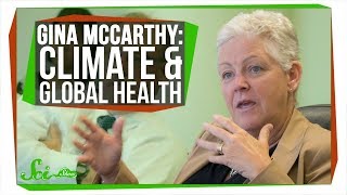 Gina McCarthy on Public Health & Climate Change | SciShow Talk Show
