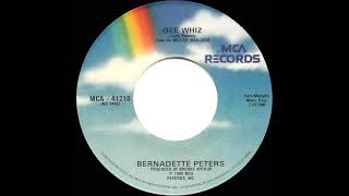 1980 HITS ARCHIVE: Gee Whiz - Bernadette Peters (stereo 45)