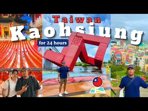 KAOHSIUNG Travel Guide: Best 4 Places to See in a 24 HOURS! | Taiwan Travel