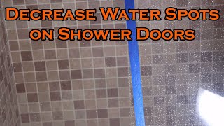 How to Decrease Water Spots on Glass Shower Doors