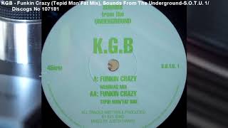 KGB - Funkin Crazy (Tepid Man'fat Mix) (1997)