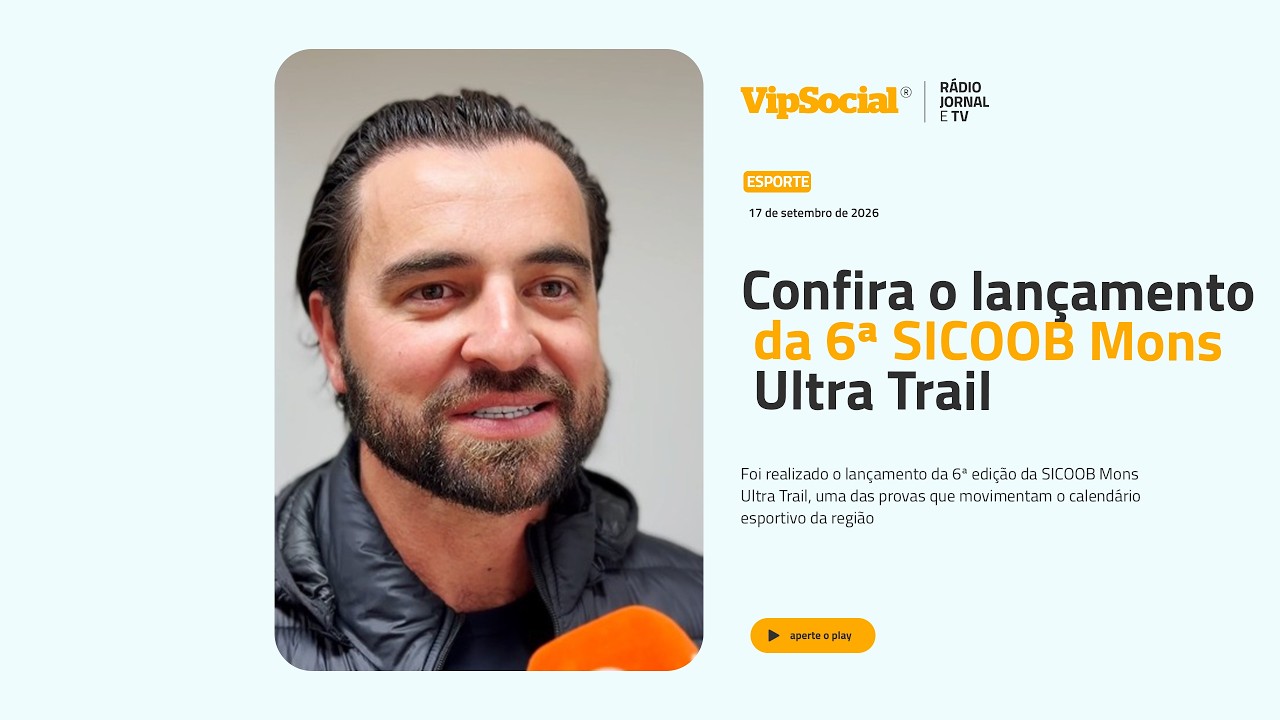 ESPORTE | Confira o lançamento da 6ª SICOOB Mons Ultra Trail