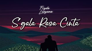 S’gala Rasa Cinta