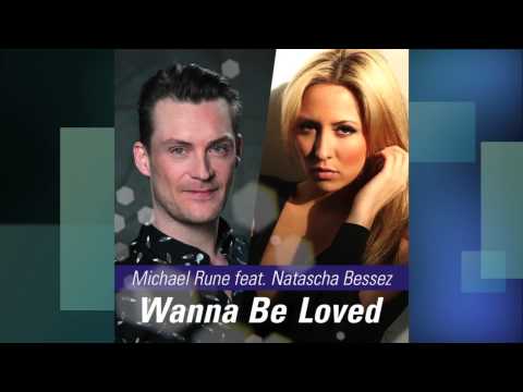 Michael Rune Feat.Natascha Bessez - Wanna Be Loved ( Dany Comaro REMIX ) Preview