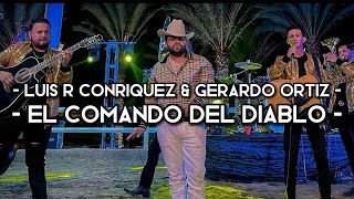 El Comando Del Diablo - Luis R Conriquez &amp; Gerardo Ortiz (LETRA)(EXCLUSIVA)(CORRIDOS 2022)
