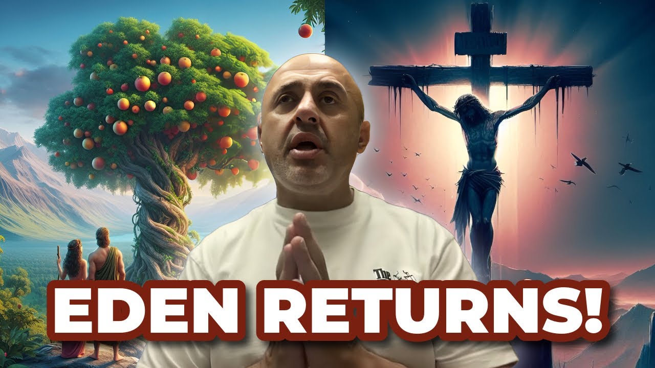 The Garden of Eden RESTORED: How Jesus’ Resurrection SECRETLY UNDO The Fall