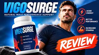 🔥 VIGO SURGE CAPSULES REVIEWS 2026: DOES IT WORK? - IS LEGIT? - INGREDIENTS & BENEFITS