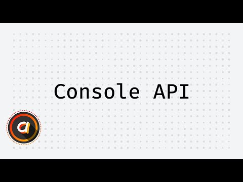 Exploring Javascript Console Api