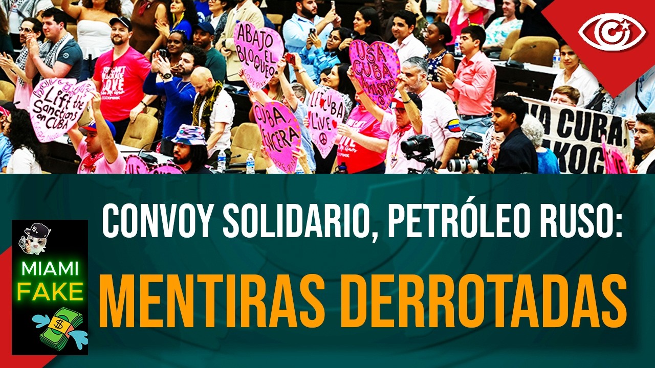Convoy solidario, petróleo ruso: mentiras derrotadas