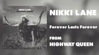 Nikki Lane - &quot;Forever Lasts Forever&quot; [Audio Only]