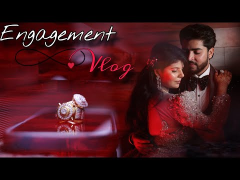 Finally MY ENGAGEMENT VLOG 😍🥳