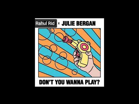 Don't You Wanna Play (Remix) Seeb x Julie Bergan x Rahul Rid
