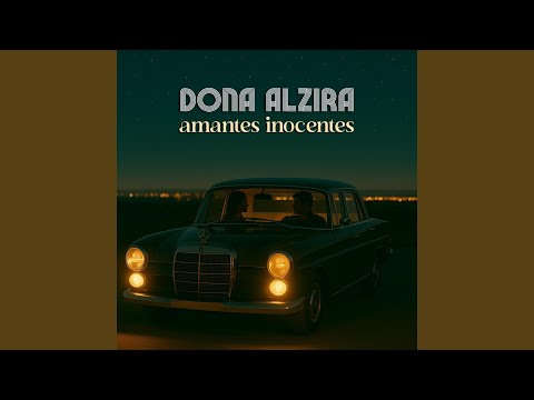 Amantes Inocentes - Dona Alzira