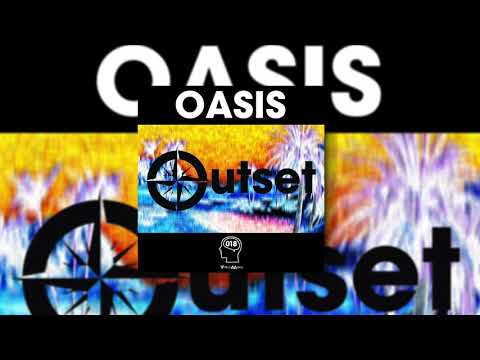 VMR018 Outset - Oasis (Original Mix)