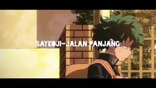 Download lagu Saykoji-jalan panjang [amv] mp3