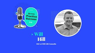 Will Hill Explores Key Strategies for Firm Growth and Success