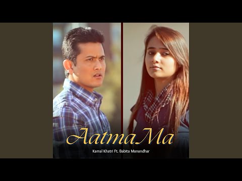 Aatma Ma (feat. Babita Manandhar)