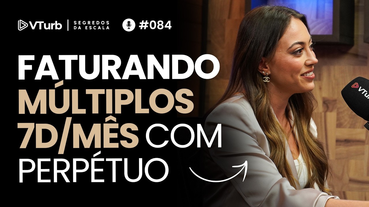Como Ela Faz 1.500 Vendas Por Dia No Perpétuo? | Ana Neves - Segredos da Escala #084