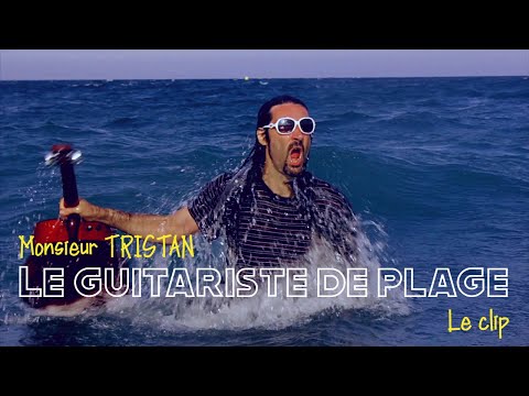Monsieur TRISTAN - le guitariste de plage