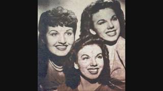 The Dinning Sisters - I Wonder Who&#39;s Kissing Her Now (1947).