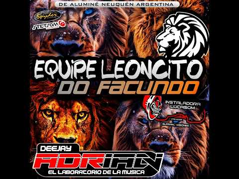 CD EQUIPE LEONCITO DO FACUNDO BY DJ ADRIAN