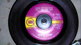 EDWIN STARR  - GONNA KEEP ON TRYIN' TILL I WIN YOUR LOVE