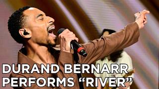 Durand Bernarr Performs “RIVER”
