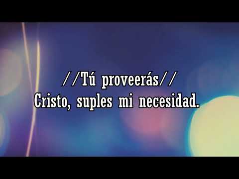 Tu proveerás - Majo y Dan ft. Christine D'Clario - Musica Cristiana Con Letra