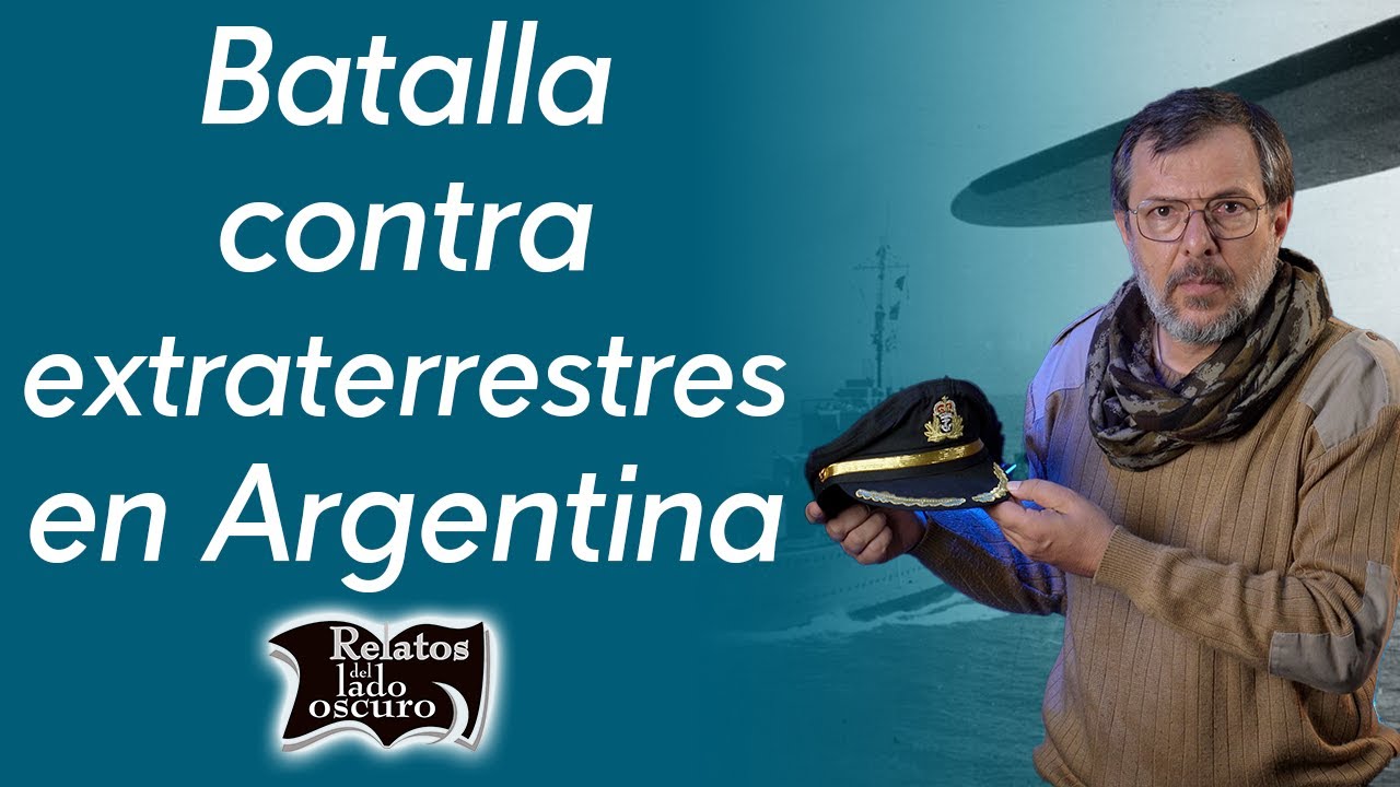 Batalla contra extraterrestres en Argentina | Relatos del lado oscuro