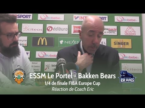 ESSM Le Portel - Bakken Bears : Réaction de Coach Eric