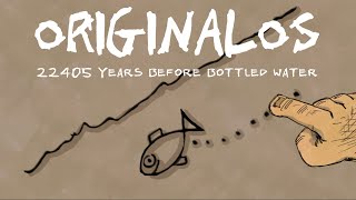 Originalos episode 3: Before Bottled Water